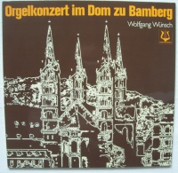 Wolfgang Wünsch • Orgelkonzert im Dom zu...