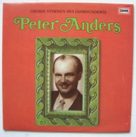 Peter Anders • Große Stimmen des Jahrhunderts LP