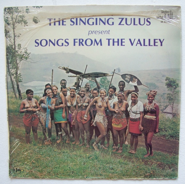 The Singing Zulus • Songs from the Valley LP