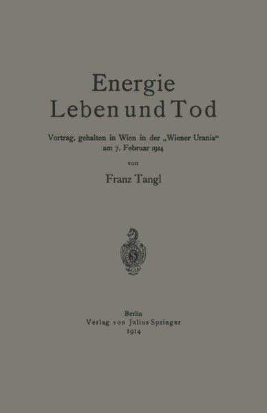 Franz Tangl • Energie, Leben und Tod