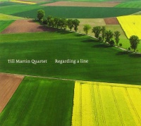 Till Martin Quartet • Regarding a Line CD