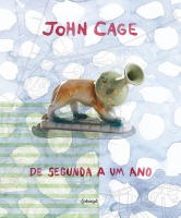 John Cage • De Segunda a um Ano