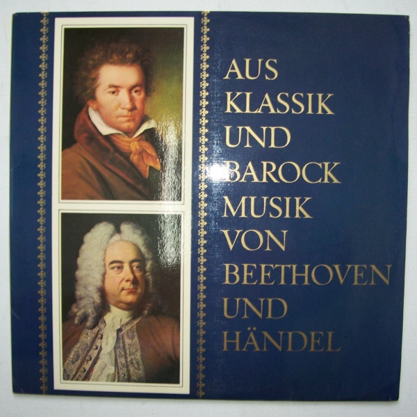 Aus Klassik und Barock, Musik von Beethoven und Händel LP