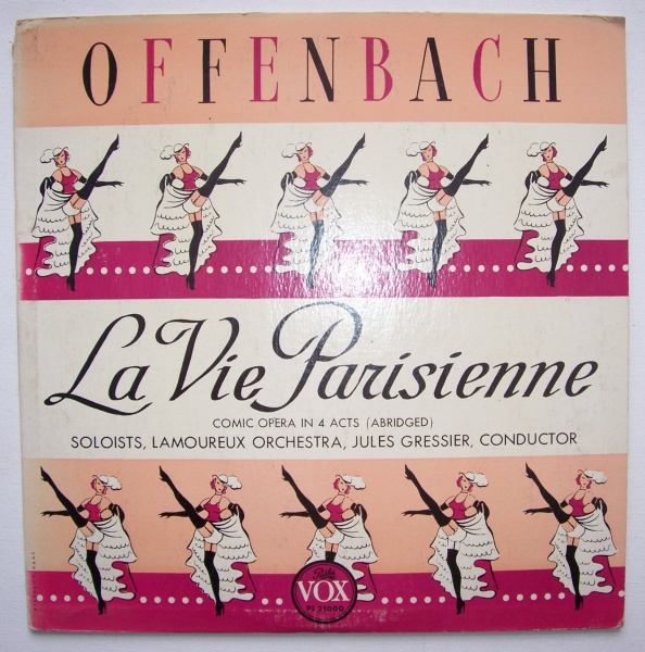 Jacques Offenbach (1819-1880) • La Vie Parisienne LP