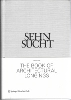 Sehnsucht • The Book of Architectural Longings