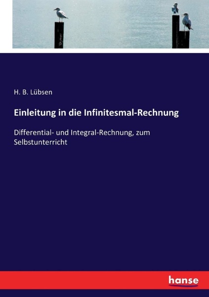 H. B. Lübsen • Einleitung in die Infinitesmal-Rechnung