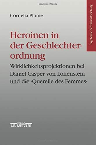 Cornelia Plume • Heroinen in der Geschlechterordnung