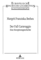 Margrit Franziska Brehm • Der Fall Caravaggio