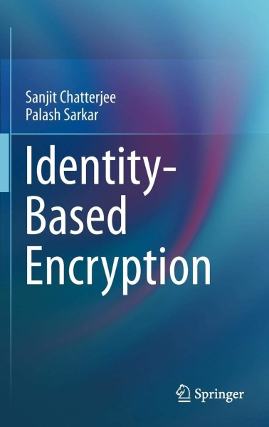 Sanjit Chatterjee - Palash Sarkar • Identity-Based Encryption