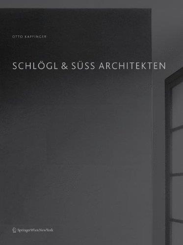 Otto Kapfinger • Schlögl & Süss Architekten