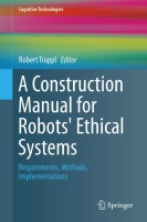 A Construction Manual for Robots Ethical Systems