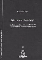 Max Werner Vogel • Nietzsches Hinterkopf