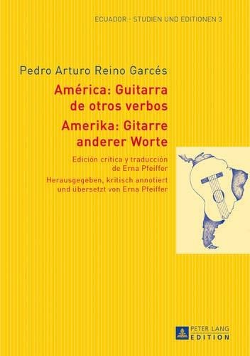 Pedro Arturo Reino Garcés • América: Guitarra de otros verbos - Amerika: Gitarre anderer Worte