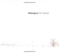 Ori Gersht • Afterglow