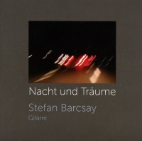 Stefan Barcsay • Nacht und Träume CD