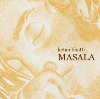 Ketan Bhatti • Masala CD