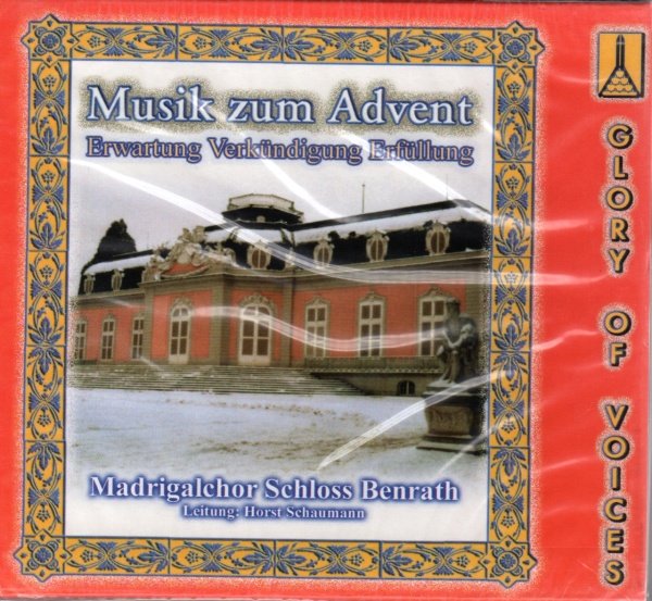 Madrigalchor Schloß Benrath • Musik zum Advent CD