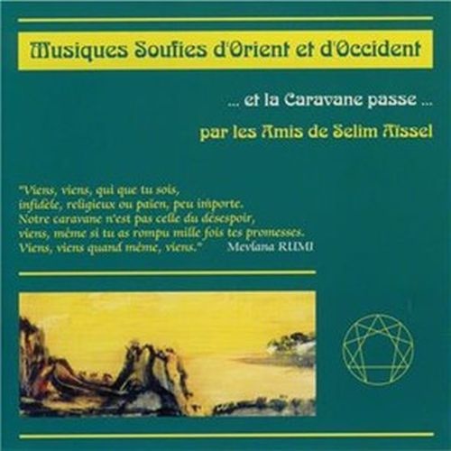 Les Amis de Selim Aissel • Musique Soufies dOrient et dOccident CD
