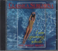 Classica Sublimina • I am growing whole CD