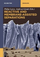 Reactive and Membrane-Assisted Separations