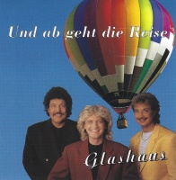 Glashaus • Und ab geht die Reise CD