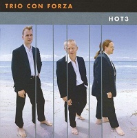 Trio con Forza • Hot 3 CD