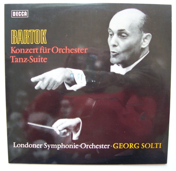 Georg Solti: Béla Bartók (1881-1945) • Konzert für Orchester / Tanz Suite LP