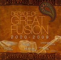 Decade of Great Fusion 2000 - 2009 CD