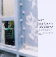 Marc Muellbauers Kaleidoscope • Journeyman CD