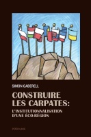 Simon Gaberell • Construire les Carpates