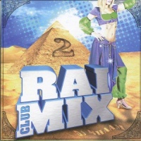 DJ Shaam • Rai Mix Club Vol. 2 CD