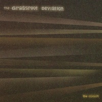 Circuit Grassroot • Deviation CD