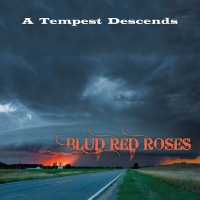 Blud Red Roses • A Tempest descends CD