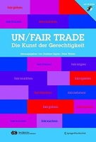 Un/Fair Trade • Die Kunst der Gerechtigkeit, Buch +...