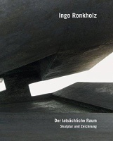 Ingo Ronkholz • Der tatsächliche Raum