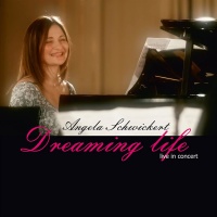 Angela Schwickert • Dreaming Life CD