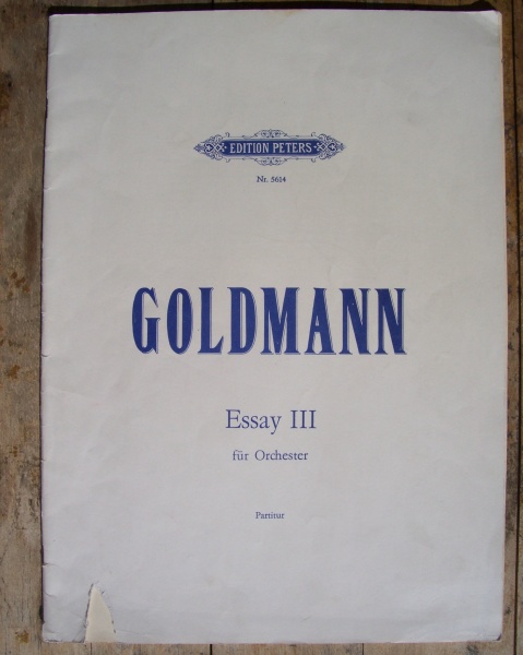 Friedrich Goldmann (1941-2009) • Essay III für Orchester