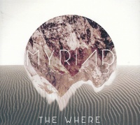 Myriad 3 • The Where CD