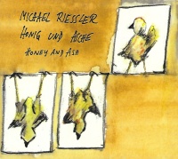 Michael Riessler • Honig und Asche - Honey and Ash CD
