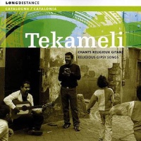 Tekameli • Chants Religieux Gitans - Religious Gipsy...