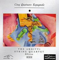 The Arditti String Quartet • Cinq Quatuors espagnols CD
