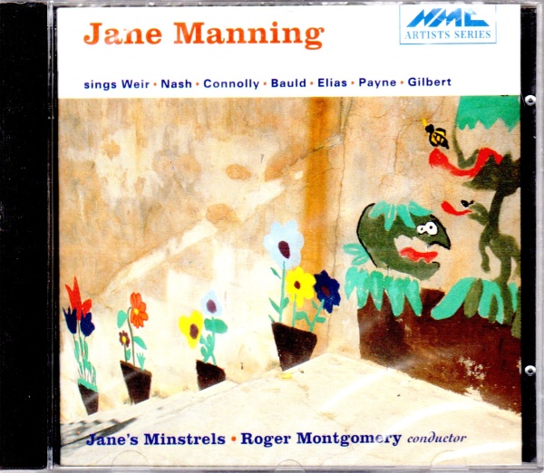 Jane Manning sings Weir, Nash, Connolly, Bauld, Elias, Payne, Gilbert CD