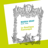 Maria Graf • La Boutiqe fantasque CD