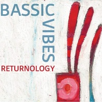 Bassic Vibes • Returnology CD