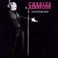 Charles Aznavour • Je mvoyais déjà CD