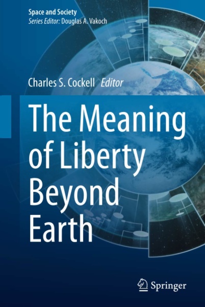 The Meaning of Liberty Beyond Earth