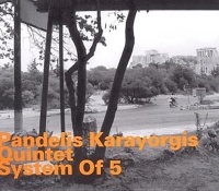 Pandelis Karayorgis Quintet • System of 5 CD