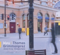 Thomas Grimmonprez • Bleu CD
