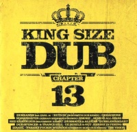 King Size Dub Chapter 13 CD