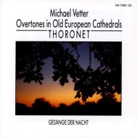 Michael Vetter • Overtones in old european Cathedrals: Thoronet CD